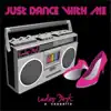 Just Dance with Me - EP album lyrics, reviews, download