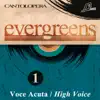 Cantolopera: Evergreens for High Voice, Vol. 1 album lyrics, reviews, download
