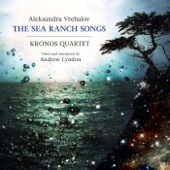 Aleksandra Vrebalov - The Sea Ranch Songs: Spirit I