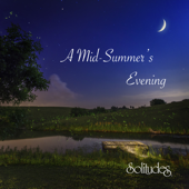 A Mid Summer's Evening - Dan Gibson's Solitudes