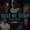 Drag Me Down (feat. Matty Mullins) - Our Last Night lyrics