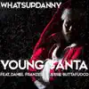 Young Santa (feat. Daniel Franzese & Jessie Buttafuoco) - Single album lyrics, reviews, download