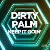 Keep It Goin' - Single album lyrics, reviews, download