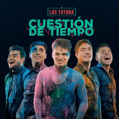 Cuestión de tiempo - Los Totora