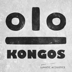 Lunatic Acoustics - Single - Kongos