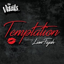 The Vitals 808 - Temptation (feat. Lion Fiyah)