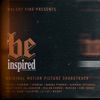 be Inspired (Original Motion Picture Soundtrack)