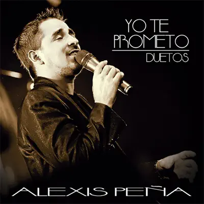 Yo Te Prometo - Alexis Peña