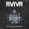 The Hunger Suite I. Go Away - RVIVR lyrics