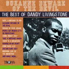 Suzanne Beware of the Devil (The Best of Dandy Livingstone) by Dandy Livingstone album reviews, ratings, credits