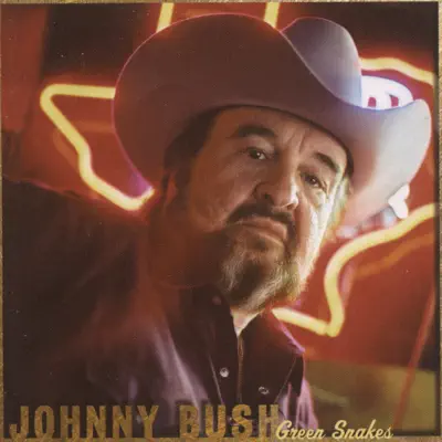 Green Snakes - Johnny Bush