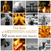 The Best of Meditation Music: 50 Asian Deep Zen Tracks for Stress Management, Yoga, Sleep & Study, Healing Therapy Natural Sounds (Tibetan Bowls, Bells, Oriental Flute & Water) artwork