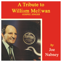 Joe Nabney - A Tribute to William Mcewan artwork