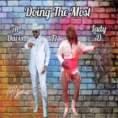 Doing the Most (feat. Lady D) - Single