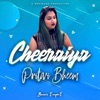 Cheeraiya - Single