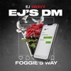 EJ's DM (Foggie's Way) - Single