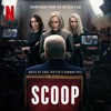 Scoop (Soundtrack from the Netflix Film)