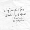 Why They Call This Stuff Good News - Single