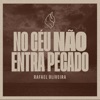 No Céu Não Entra Pecado - Hc 422 - Single