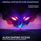 Epic Mountain - Alien Empire Ocean (feat. Santiago Martin Velarde Diaz)
