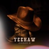 Yeehaw - Single