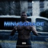 MINUSGRADE - Single