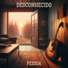 Desconhecido - Single