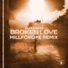 Broken Love (millforlife Remix) - Single