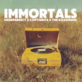 Werdperfect - Immortals (feat. Copywrite & the Kickdrums)