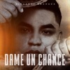 Dame un Chance - Single