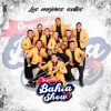 Orquesta Bahia Show - La Mejor de Todas