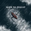 Alon ng Dagat - Single