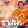 Mag Ik Weten Hoe Je Heet - Single