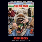 Tailor Swif by A$AP Rocky