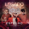 Espelho (Legado) - Single