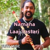 Bishnu Dev - Namana Laaj Yastari Flute Music