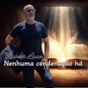 Nenhuma Condenação Há - Single