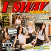 I SWAY - EP