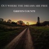 Out Where the Dreams Are Free - Single