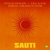 Sauti by Francis Mercier