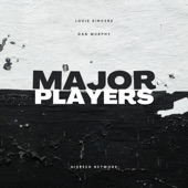 Louie Sincere - Major Players