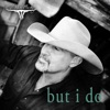But I Do - Single