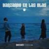 Danzando en las Olas - Single