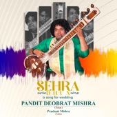 Deobrat Mishra - Sehra Dhun (feat. Prashant Mishra)