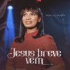 Jesus Breve Vem - Single