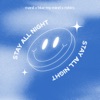 Stay All Night - Single