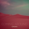Ginjah - Coming Around