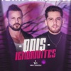 Dois Ignorantes - Single