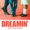 Noah Slee, Sorvina & NanaBcool - DREAMIN'