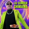 La cumbia CHINGONA - Single